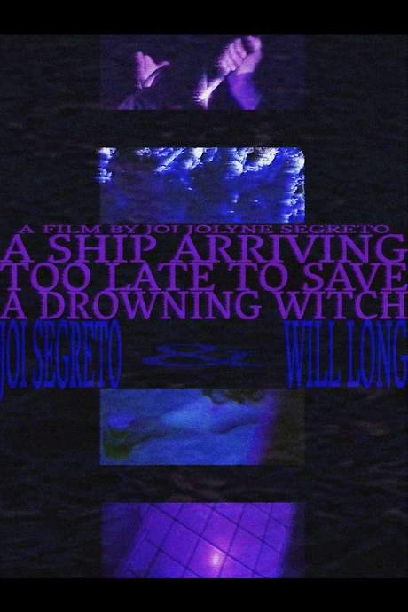 A Ship Arriving Too Late to Save a Drowning Witch